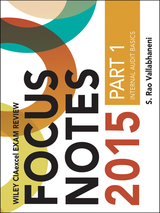 Title details for Wiley CIAexcel Exam Review 2015 Focus Notes, Part 1 by S. Rao Vallabhaneni - Available